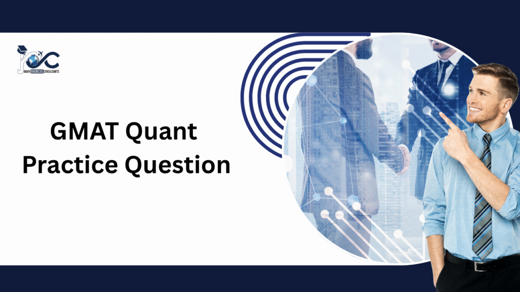 GMAT Quant Practice Question.